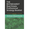 THE RHYNEHARDT Real Estate Professional Strategy Booklet: The Millionaire pocket guide for all Real Estate Professionals - Paperback