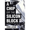 A Chip Off the Silicon Block: The Power of Entrepreneurial Thinking - Paperback