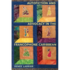 Autofiction and Advocacy in the Francophone Caribbean - Paperback