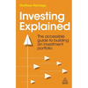 Investing Explained: The Accessible Guide to Building an Investment Portfolio - Paperback
