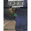 Delta Green: Extremophilia - Paperback