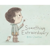 Something Extraordinary - Hardcover