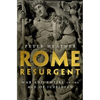 Rome Resurgent: War and Empire in the Age of Justinian - Hardcover