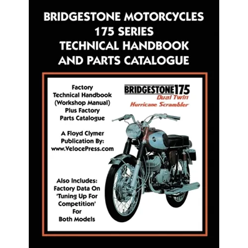 Bridgestone Motorcycles 175 Series Technical Handbook and Parts Catalogue - Paperback
