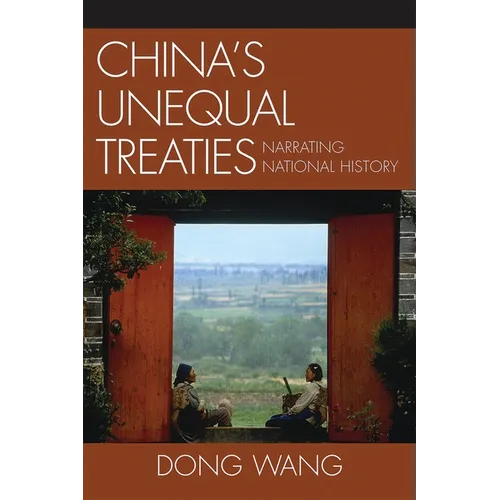 China's Unequal Treaties: Narrating National History - Paperback