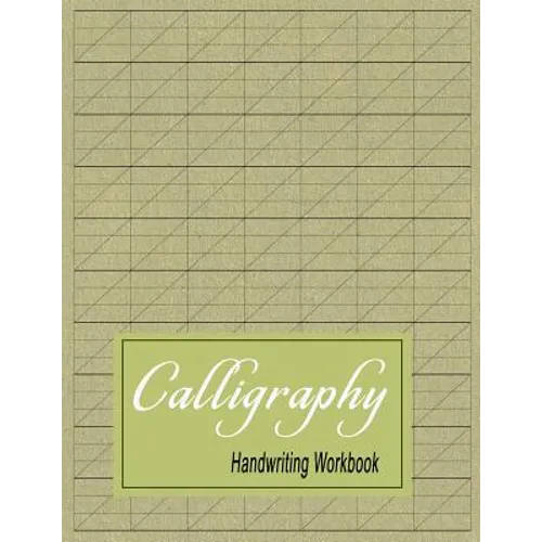 Calligraphy Handwriting Workbook: Practice Paper Slanted Grid - Green - Paperback
