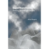 Supermanifolds: Theory & Applications - Paperback