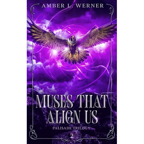 Muses That Align Us: Palisade Trilogy 2 - Paperback