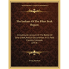The Indians Of The Pikes Peak Region: Including An Account Of The Battle Of Sand Creek, And Of Occurrences In El Paso Country, Colorado (1914) - Paperback
