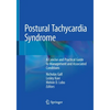 Postural Tachycardia Syndrome: A Concise and Practical Guide to Management and Associated Conditions - Paperback
