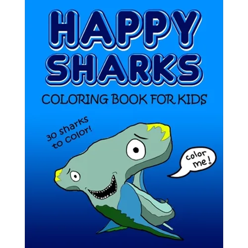 Happy Sharks Coloring Book For Kids - Paperback