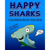 Happy Sharks Coloring Book For Kids - Paperback
