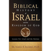 Biblical History of Israel and the Kingdom of God - Paperback