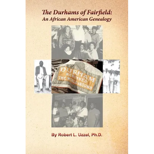 The Durhams of Fairfield: An African American Genealogy - Paperback