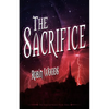 The Sacrifice: The Watcher Series: Book Three - Paperback