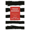 Trigger Warnings: History, Theory, Context - Hardcover