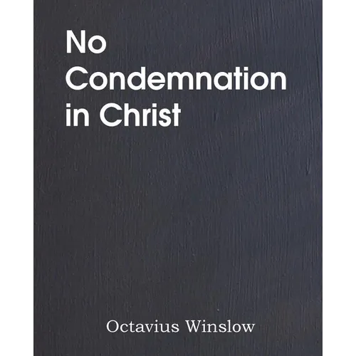 No Condemnation in Christ - Paperback