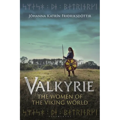 Valkyrie: The Women of the Viking World - Paperback
