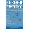 Feeder Fishing for Carp Bream and Roach - Hardcover