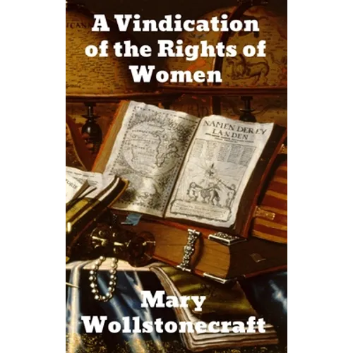 A Vindication of the Rights of Woman - Hardcover
