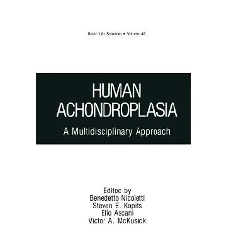 Human Achondroplasia: A Multidisciplinary Approach - Paperback