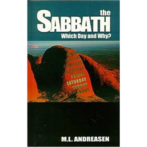 The Sabbath: Which Day and Why? - Paperback