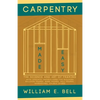 Carpentry Made Easy - The Science and Art of Framing - With Specific Instructions for Building Balloon Frames, Barn Frames, Mill Frames, Warehouses, C - Paperback