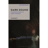 Dark Sound: Feminine Voices in Sonic Shadow - Paperback