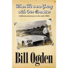 When We Were Young With Our Corvettes: California adventures in the early 1960's - Paperback
