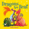 Dragons Are Real! - Board Book