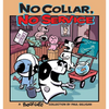 No Collar, No Service - Paperback