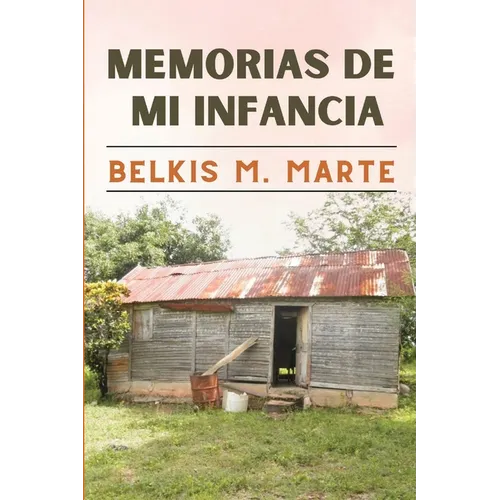 Memorias de Mi Infancia - Paperback