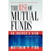 The Rise of Mutual Funds: An Insider's View - Paperback
