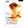 Dark Vanilla Jungle and Other Monologues - Paperback