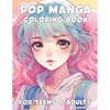 Pop Manga Coloring Book for Teens and Adults - Paperback