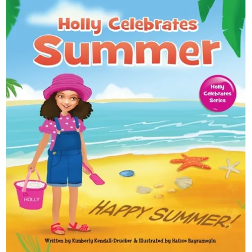 Holly Celebrates Summer - Hardcover