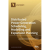 Distributed Power Generation Scheduling, Modelling and Expansion Planning - Hardcover