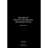 Record of Traces and Dreams: The Heart Sutra - Hardcover