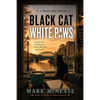 Black Cat White Paws: A Maggie Dahl Mystery - Paperback