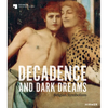 Decadence and Dark Dreams: Belgian Symbolism - Hardcover