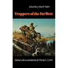 Trappers of the Far West: Sixteen Biographical Sketches - Paperback