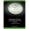 Monetary Policy Alternatives at the Zero Bound: An Empirical Assessment - Paperback