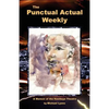 The Punctual Actual Weekly - Paperback