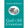 God of All Creation: Life Lessons from Pets and Wildlife - Paperback