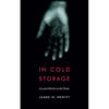 In Cold Storage: Sex and Murder on the Plains - Paperback