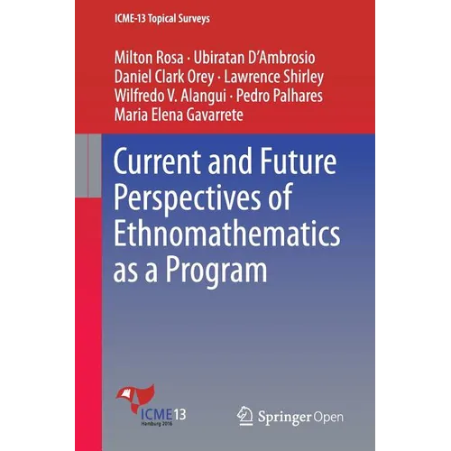 Current and Future Perspectives of Ethnomathematics as a Program - Paperback