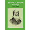 Joseph E. Brown of Georgia - Paperback