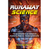 Runaway Science: True Stories of Raging Robots and Hi-Tech Horrors - Paperback