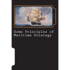 Some Principles of Maritime Strategy - Paperback