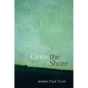 Once the Shore: Stories - Paperback